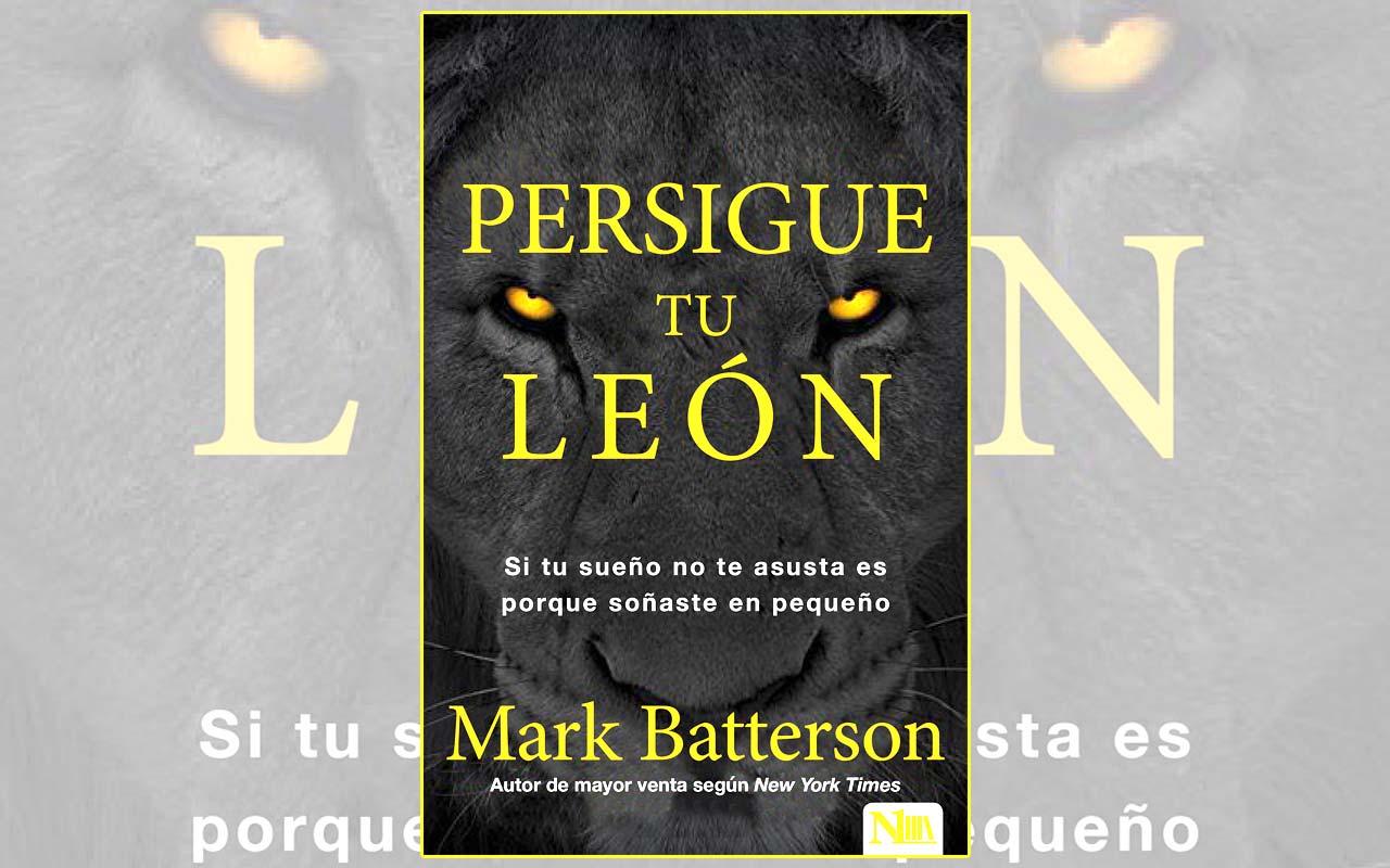 11-Persigue-tu-león,-Mark-Batterson.jpg-WEB