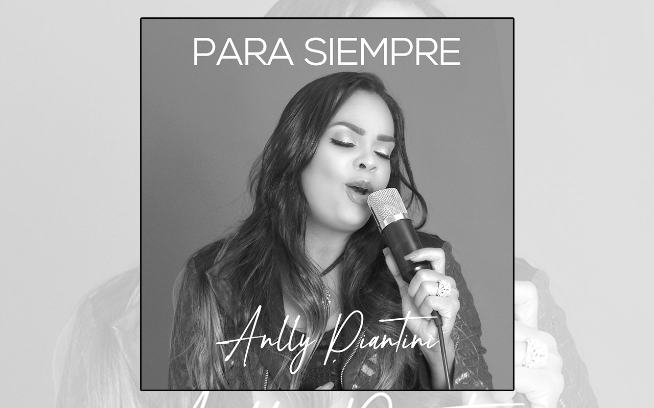 Anlly Piantini presenta _Para siempre_ WEB