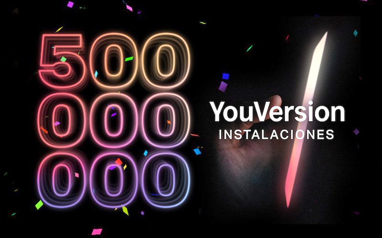 YouVersion celebra 500 millones de instalaciones desde su lanzamiento en 2008 WEB