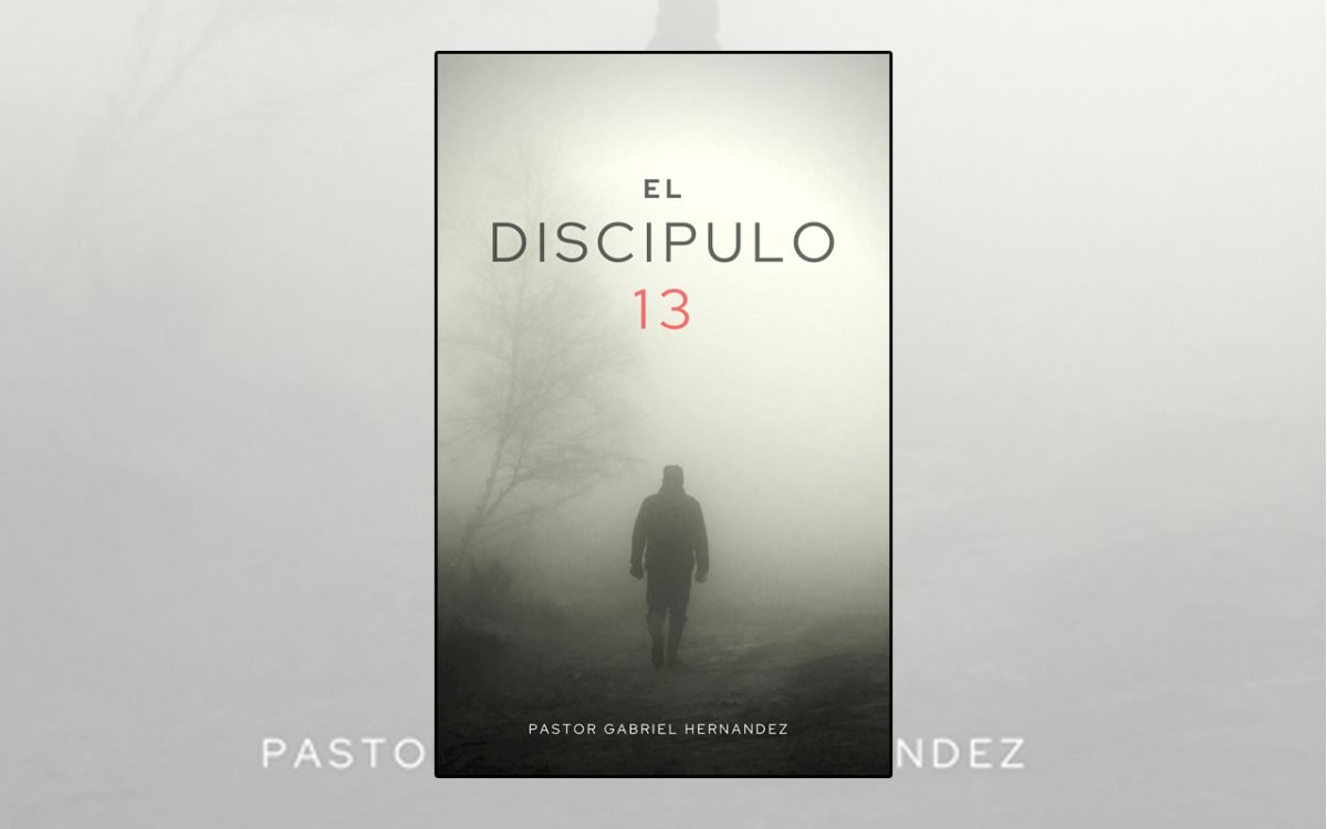 El pastor Dr Gabriel Hernández presenta sus libros _El Discípulo 13_-_The 13th Disciple_ WEB