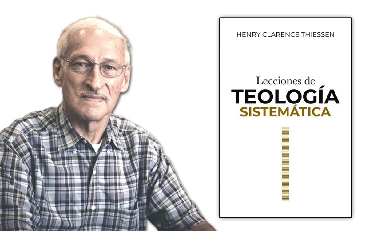 Lecciones de teología sistemática del doctor Thiessen en español ya están disponibles WEB