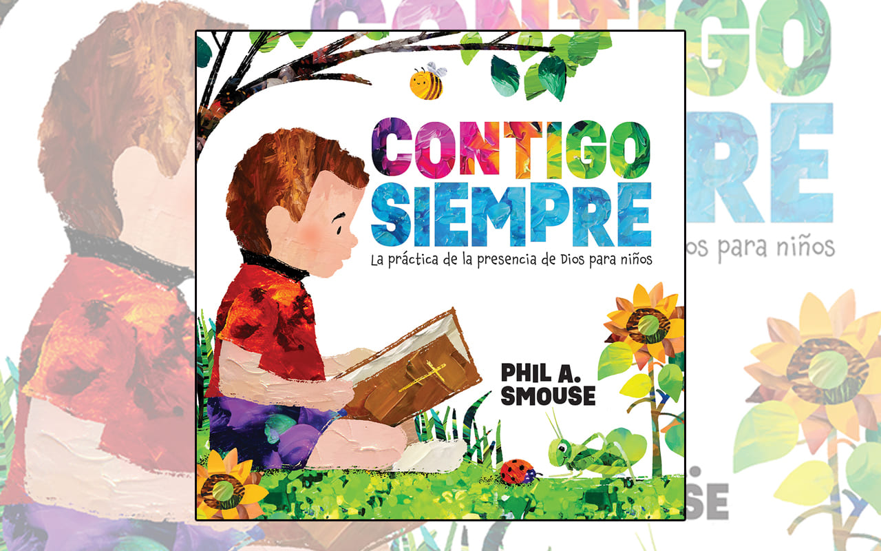 Phil A Smouse presenta _Contigo siempre_ un libro ilustrado que adapta la sabiduría clásica del Hermano Lawrence en formato para niños WEB
