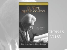 El Dr. Luis Ángel Díaz-Pabón presenta su nuevo libro ‘El Yiye que yo conocí’