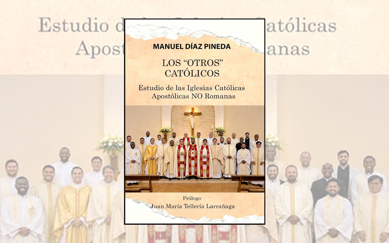 _Los 'Otros' Católicos_ Estudio de las Iglesias Católicas Apostólicas NO Romanas_, de Manuel Díaz Pineda WEB
